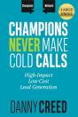 Champions Never Make Cold Calls - Preview
