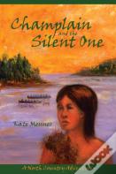 Champlain And The Silent One