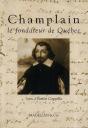 Champlain, Le Fondateur De Québec - Preview