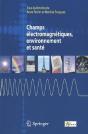 Champs Electromagnetiques, Environnement Et Sante - Preview