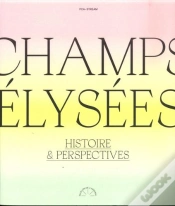 Capa do artigo Champs-Élysées, Histoire & Perspectives