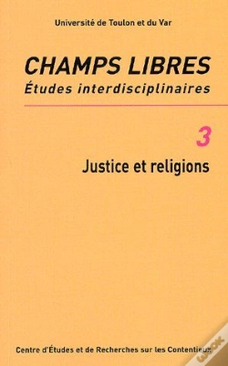 Capa do artigo Champs Libres, Études Interdisciplinaires T.3 ; Justice Et Religions