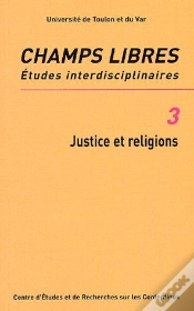Capa do artigo Champs Libres, Études Interdisciplinaires T.3 ; Justice Et Religions