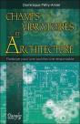 Champs Vibratoires Et Architecture ; Plaidoyer Pour Une Architecture Responsable - Preview