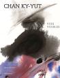 Chan Ky-Yut ; Voix Visibles - Preview