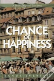 Capa do artigo Chance Of Happiness: A Polish Emigrant