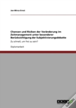 Capa do artigo Chancen Und Risiken Der Veraã‚Â¤Nderung Im Zeitmanagement Unter Besonderer Beracksichtigung Der Subjektivierungsdebatte