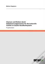Capa do artigo Chancen Und Risiken Durch Globalisierungsprozesse  Far Die Kulturelle Vielfalt Im Dualen Rundfunksystem