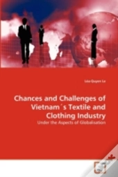 Chances And Challenges Of Vietnam'S Textile And Clothing Industry