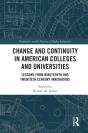 Change And Continuity In American Colleges And Universities - Preview