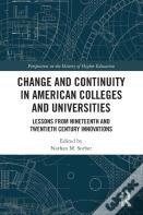 Change And Continuity In American Colleges And Universities