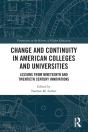 Change And Continuity In American Colleges And Universities - Preview