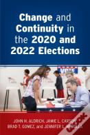 Change And Continuity In The 2020 And 2022 Elections