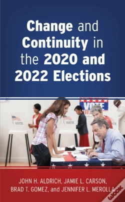 Capa do artigo Change And Continuity In The 2020 And 2022 Elections