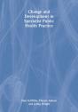 Change And Development In Specialist Public Health Practice - Preview