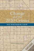 Change And The 2020 Census
