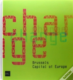 Capa do artigo Change ; Brussels, Capital Of Europe