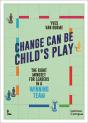 Change Can Be Child'S Play - Preview