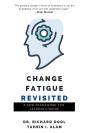 Change Fatigue Revisited - Preview