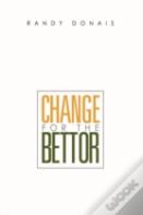 Change For The Bettor
