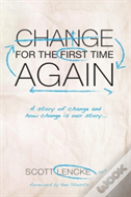 Change For The First Time, Again