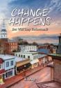 Change Happens But Will They Understand? - Preview