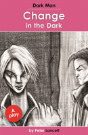Change In The Dark - Preview