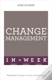 Change Management In A Week