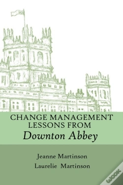 Capa do artigo Change Management Lessons From Downton Abbey
