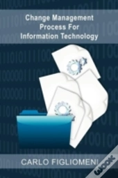 Change Management Process For Information Technology