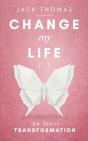 Change My Life: An Inner Transformation - Preview