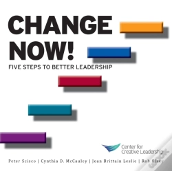 Capa do artigo Change Now! Five Steps To Better Leadership