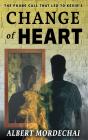 Change Of Heart - Preview