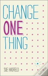 Change One Thing!