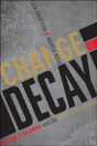 Change Or Decay - Preview