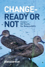 Change - Ready Or Not: Climate: Our Choice, Our Responsibility - Preview