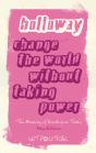 Change The World Without Taking Power - Preview