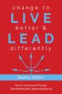 Change To Live Better & Lead Differently - Preview