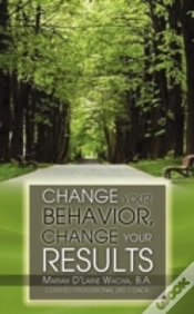 Capa do artigo Change Your Behavior, Change Your Results