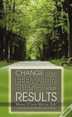 Capa do artigo Change Your Behavior, Change Your Results