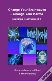 Change Your Brainwaves, Change Your Karm