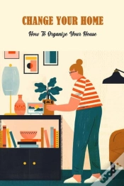Capa do artigo Change Your Home