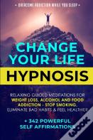 Change Your Life Hypnosis