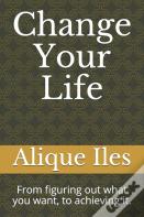 Change Your Life