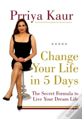 Change Your Life In 5 Days