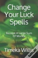 Change Your Luck Spells