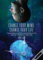 Capa do artigo Change Your Mind, Change Your Life