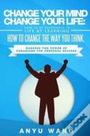 Change Your Mind Change Your Life