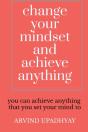 Change Your Mindset And Achieve Anything - Preview