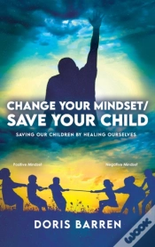 Capa do artigo Change Your Mindset / Save Your Child